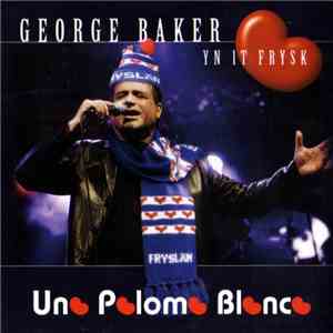 George Baker - Una Paloma Blanca (Yn It Frysk) download free