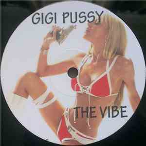 Gigi Pussy - The Vibe / Poky Smoke download free