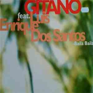 Gitano Feat. Luis Enrique Dos Santos - Baila Baila download free