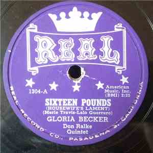 Gloria Becker, Don Ralke Quintet - Sixteen Pounds / Adios To Mexico City download free