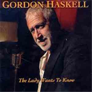 Gordon Haskell - The Lady Wants To Know download free