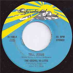 Gospel Hi-Lites - Tell Jesus / Old People download free