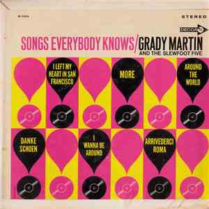 Grady Martin And The Slewfoot Five - Songs Everybody Knows download free