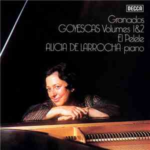Granados, Alicia De Larrocha - Goyescas Volumes 1 & 2 / El Pelele download free