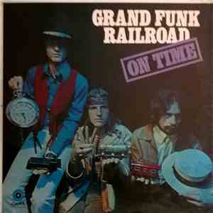 Grand Funk Railroad - On Time download free