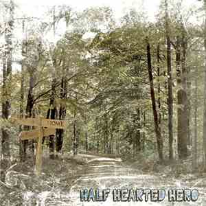 Half Hearted Hero - Home download free