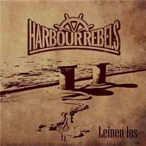 Harbour Rebels - Leinen Los download free