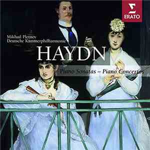 Haydn - Mikhail Pletnev, Deutsche Kammerphilharmonie - Piano Sonatas – Piano Concertos download free