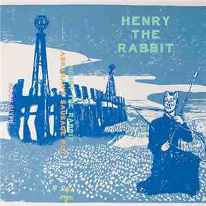 Henry The Rabbit - Abraham's Sausage Pot download free