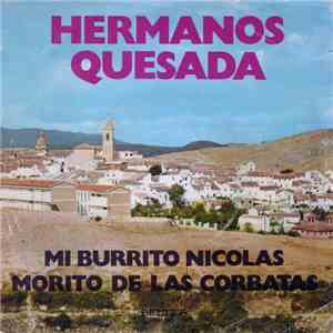 Hermanos Quesada - Mi Burrito Nicolás / Morito De Las Corbatas download free