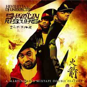 Hevehitta & DJ Unexpected - Shaolin Rescuers - A Martial Arts Mixtape Double Feature download free