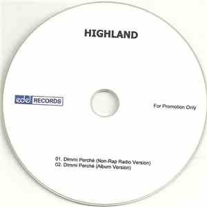 Highland  - Dimmi Perché download free