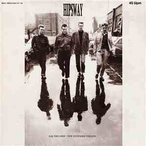 Hipsway - Ask The Lord (New Extended Version) download free