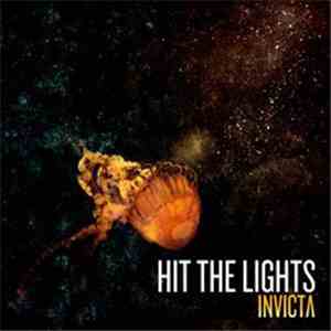 Hit The Lights - Invicta download free