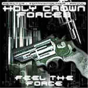 Holy Crown Forces - Feel The Force download free