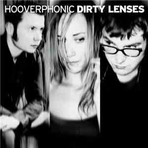 Hooverphonic - Dirty Lenses (More Sweet Music Mix) download free