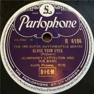 Humphrey Lyttelton And His Band - Close Your Eyes / Bad Penny Blues download free