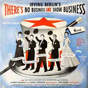 Irving Berlin With The 20th Century-Fox Orchestra And Chorus - Selections From The Sound Track Of Irving Berlin's "There's No Business Like Show Business" download free