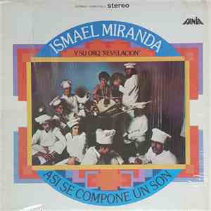 Ismael Miranda Y Su Orquesta Revelación - Asi Se Compone Un Son download free