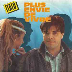 Italo  - Plus Envie De Vivre download free