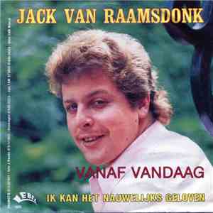 Jack van Raamsdonk - Vanaf Vandaag download free