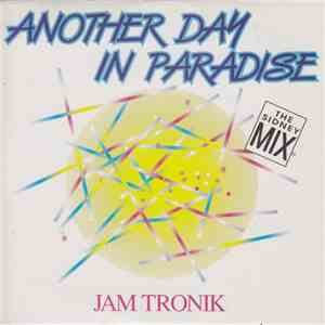 Jam Tronik - Another Day In Paradise (The Sidney Mix) download free
