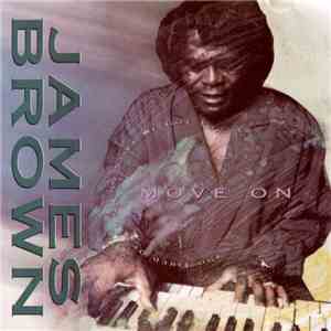 James Brown - (So Tired Of Standing Still We Got To) Move On download free