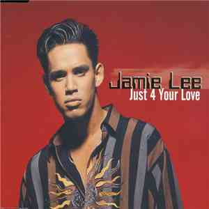 Jamie Lee - Just 4 Your Love download free