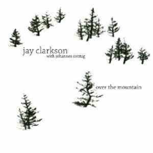 Jay Clarkson With Johannes Contag - Over The Mountain download free