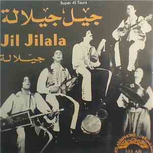 جيل جيلالة = Jil Jilala - جيلالة download free