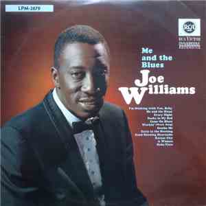 Joe Williams - Me And The Blues download free