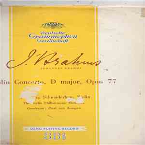 Johannes Brahms / Wolfgang Schneiderhan , Violine ‧ Berliner Philharmoniker ‧ Dirigent: Paul van Kempen - Konzert Für Violine Und Orchester Op. 77 download free