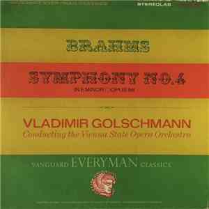 Johannes Brahms - Vladimir Golschmann Conducting Vienna State Opera Orchestra - Symphony No. 4 In E Minor Opus 98 download free