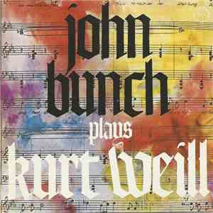 John Bunch - John Bunch plays Kurt Weill download free