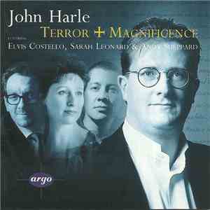 John Harle Featuring Elvis Costello, Sarah Leonard & Andy Sheppard - Terror And Magnificence download free