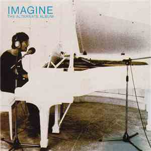 John Lennon - Imagine - The Alternate Album download free