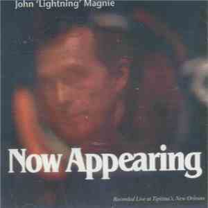 John "Lightning" Magnie - Now Appearing download free
