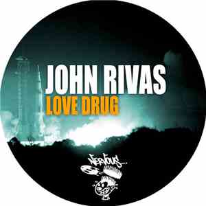 John Rivas  - Love Drug download free