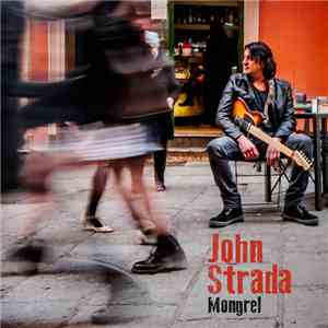 John Strada - Mongrel download free