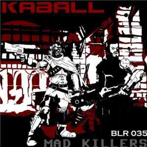 Kaball - Mad Killers download free