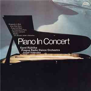 Karel Růžička, Prague Radio Dance Orchestra, Josef Vobruba - Piano In Concert download free