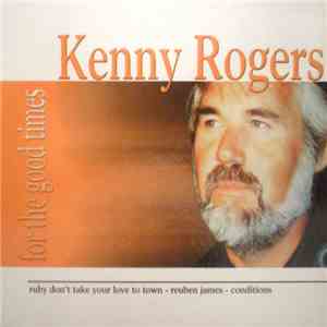 Kenny Rogers - For The Good Times download free