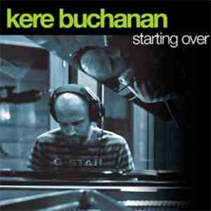 Kere Buchanan - Starting Over download free