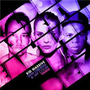 Kid Massive, Sam Obernik & Jay Colin - Yawn (Remixes) download free