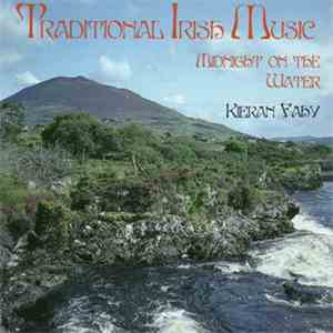 Kieran Fahy - Traditional Irish Music - Midnight On The Water download free