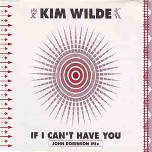Kim Wilde - If I Can't Have You download free