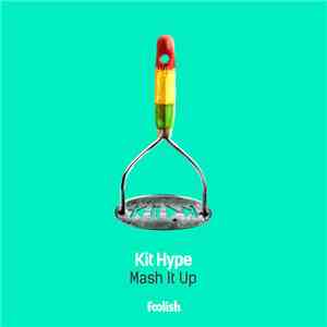Kit Hype - Mash It Up download free