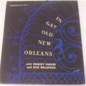 Knocky Parker And Dick Wellstood - In Gay Old New Orleans download free