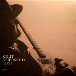 Knut Reiersrud - Gitar download free