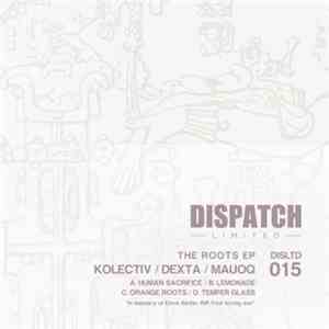 Kolectiv / Dexta / Mauoq - The Roots EP download free